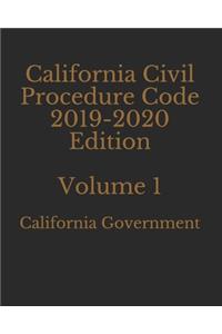 California Civil Procedure Code 2019 Edition Volume 1