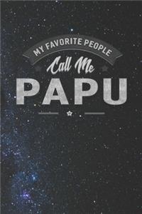 My Favorite People Call Me Papu