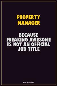 Property Manager, Because Freaking Awesome Is Not An Official Job Title