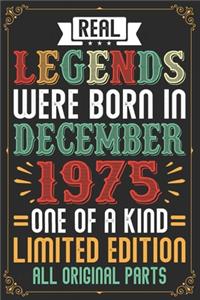 Real Legends Were Born In December 1975 One Of A Kind Limited Edition All Original Parts