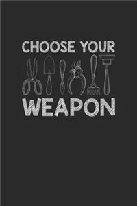 Choose Your Weapon