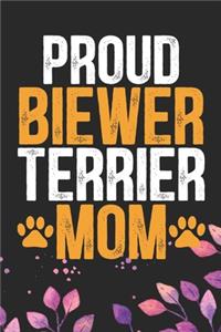 Proud Biewer Terrier Mom