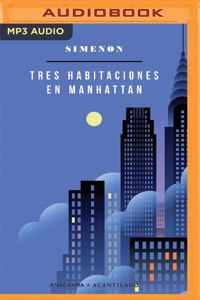 Tres Habitaciones En Manhattan (Narración En Castellano)