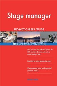 Stage manager RED-HOT Career Guide; 2582 REAL Interview Questions