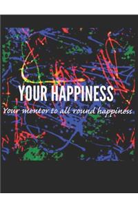 Your Happiness