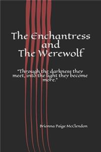 The Enchantress and the Werewolf