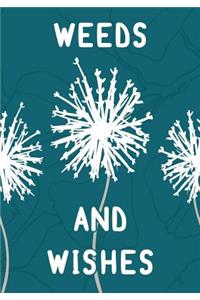 Weeds and Wishes