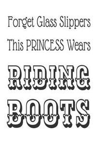 Forget Glass Slippers This Princess Wears Riding Boots