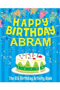 Happy Birthday Abram - The Big Birthday Activity Book