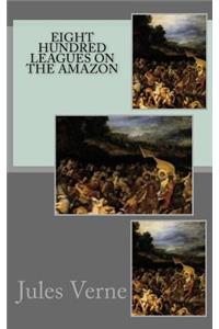 Eight Hundred Leagues on the Amazon