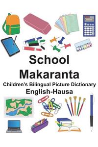 English-Hausa School/Makaranta Children's Bilingual Picture Dictionary