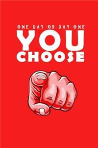 One day or day one. You choose