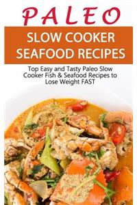 Paleo Slow Cooker Seafood Recipes