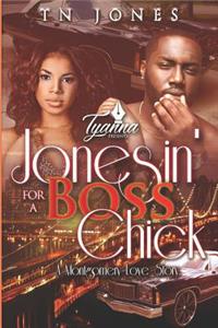Jonesin' For A Boss Chick