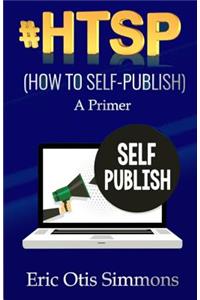 #HTSP - How to Self-Publish