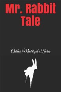 Mr. Rabbit Tale