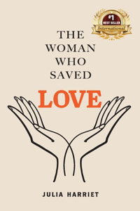 Woman Who Saved Love