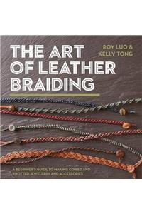 The Art of Leather Braiding