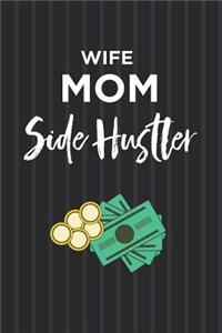 Funny Wife Mom Side Hustler Journal