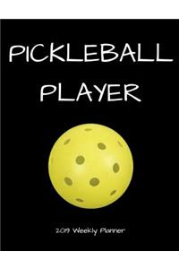 Pickleball Player 2019 Weekly Planner