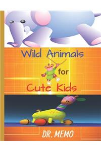 Wild Animals for Cute Kids