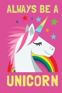 Always Be a Unicorn