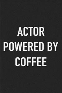 Actor Powered by Coffee