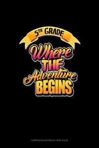 5th Grade Where the Adventure Begins