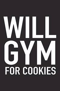 Will Gym for Cookies