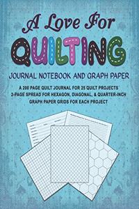 A Love for Quilting Journal Notebook and Graph Paper