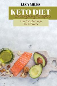 Keto Diet Everyday Recipes
