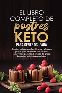 El libro completo de postres Keto para gente ocupada