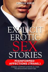 EXPLICIT EROTIC SEX STORIES: MISINFORMED