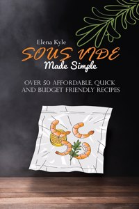 Sous Vide Made Simple