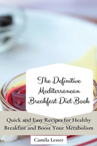 Definitive Mediterranean Breakfast Diet Book
