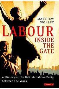 Labour Inside the Gate