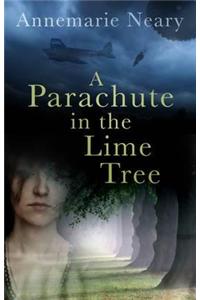 A Parachute in the Lime Tree