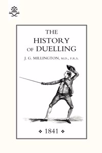 HISTORY OF DUELLING (1841) Volume 1