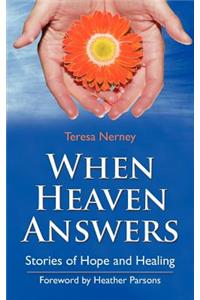 When Heaven Answers