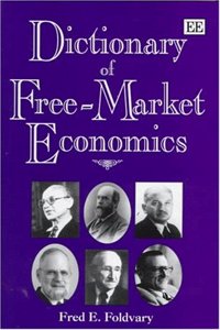 Dictionary of Free-market Economics