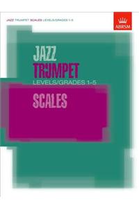 Jazz Trumpet Scales Levels/Grades 1-5