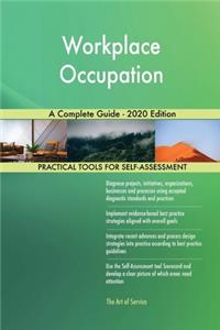 Workplace Occupation A Complete Guide - 2020 Edition