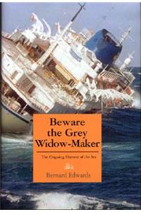 Beware the Grey Widow-Maker