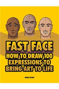 FAST FACE How To Draw 100 Expressions To Bring Art To Life