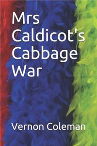 Mrs Caldicot's Cabbage War