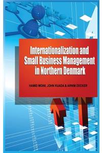 Internationalization and Small Business Management in Northern Denmark