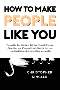 How to Make People Like You