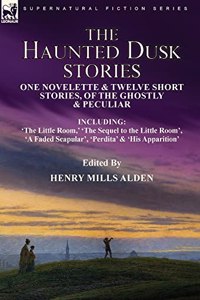 The Haunted Dusk Stories