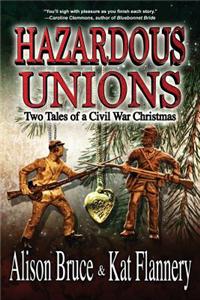 Hazardous Unions: Two Tales of a Civil War Christmas