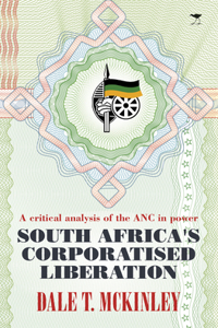 South Africa's corporatised liberation
